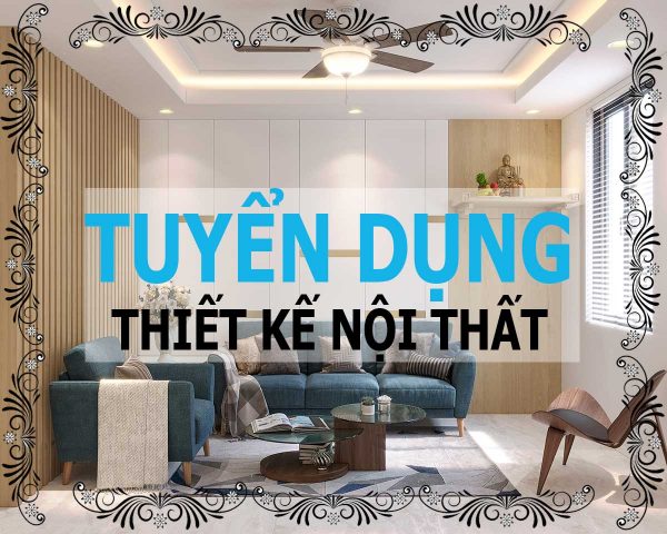 tuyển dụng thiết kế nội thất